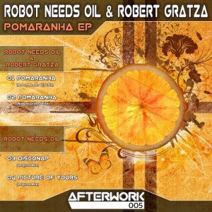 Robot Needs Oil, Robert Gratza  Pomaranha