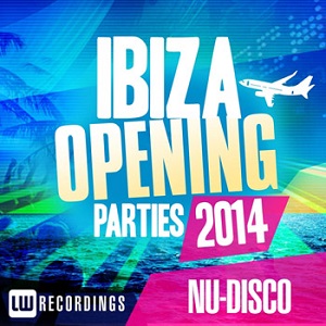 VA - Ibiza Opening Parties 2014 - Nu-Disco (2014)