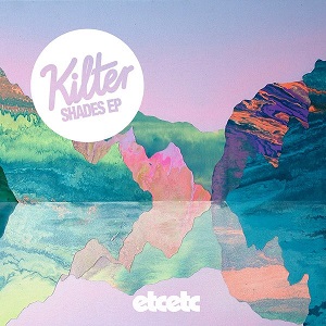 Kilter  Shades EP