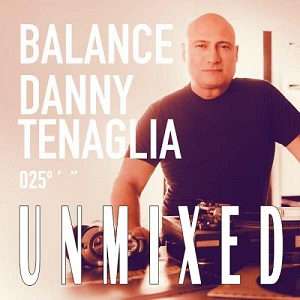 Danny Tenaglia  Balance 025 Unmixed