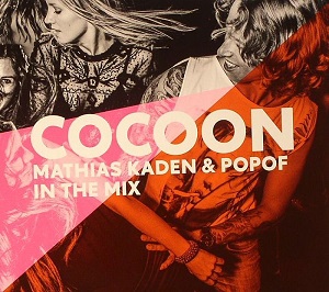 Mathias Kaden & Popof  Cocoon Ibiza 2014