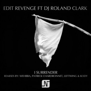 Edit Revenge feat. Dj Roland Clark  I Surrender