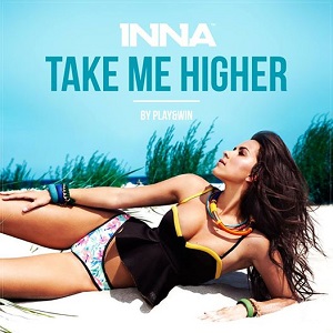 INNA  Take Me Higher
