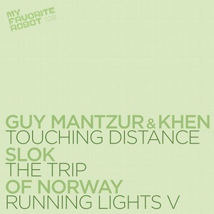 Guy Mantzur, Khen, Slok, Of Norway  Touching Distance / The Trip / Running Lights V