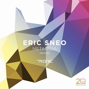 Eric Sneo - Metanoia (Remixes)