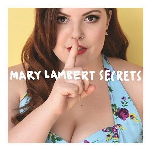 Mary Lambert  Secrets (The Remixes)
