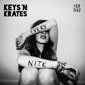 Keys N Krates  Every Nite EP