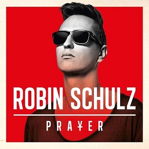 Robin Schulz  Prayer