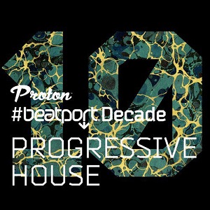 VA - Proton #BeatportDecade Progressive House