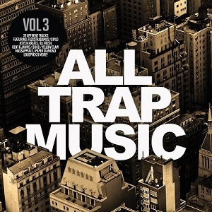 VA - All Trap Music Vol.3 (2014)