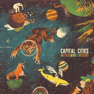 Capital Cities - Safe and Sound 2014 remixes