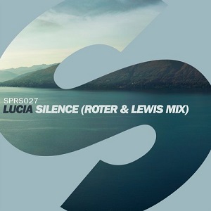 Lucia  Silence (Roter & Lewis Mix)