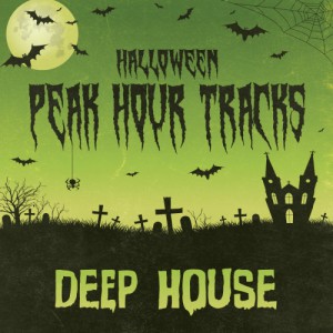 VA - Halloween Peak Hour: Deep House