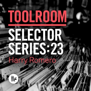 VA - Toolroom Selector Series: 23 Harry Romero