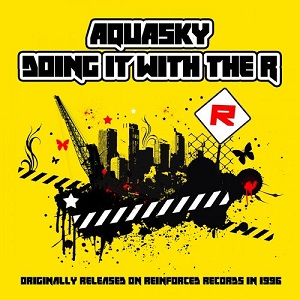 Aquasky  Doing It with the R (2014 Remaster)