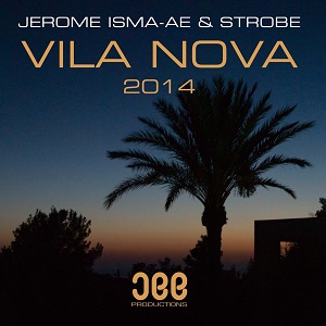 Jerome Isma-Ae & Strobe  Vila Nova 2014