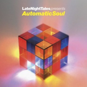 Groove Armada  Late Night Tales Presents: Automatic Soul