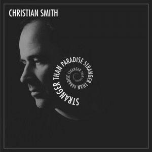 Christian Smith  Stranger Than Paradise