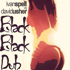 Ivan Spell, David Usher - Black Black (Dub Mix)