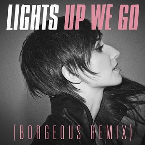 Lights  Up We Go (Borgeous Remix)