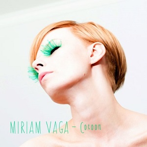 Miriam Vaga - Cocoon EP