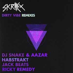 Skrillex & Diplo  Dirty Vibe Remixes