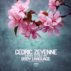 Cedric Zeyenne Feat. Evelyn  Body Language