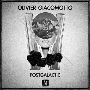 Olivier Giacomotto  Postgalactic