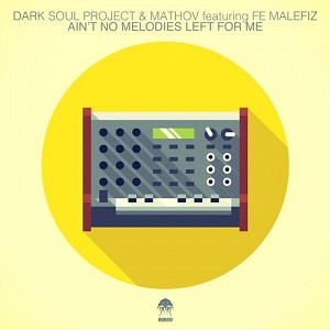 Dark Soul Project & Mathov Feat. Fe Malefiz  Aint No Melodies Left For Me