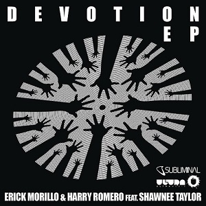 Erick Morillo & Harry Romero  Devotion