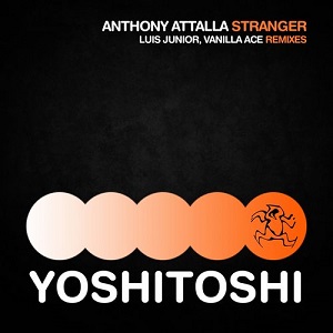 Anthony Attalla  Stranger (Remixes)