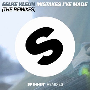 Eelke Kleijn  Mistakes Ive Made (The Remixes)