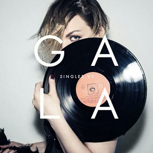 Gala - Singles V1 (2015)