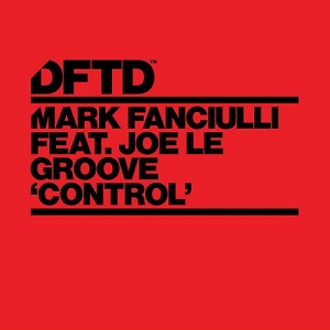 Mark Fanciulli Feat. Joe Le Groove  Control