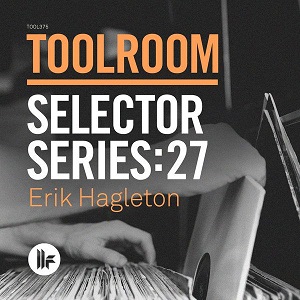 VA - Toolroom Selector Series: 27 Erik Hagleton