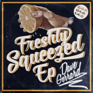 Dave Gerrard - Freshly Squeezed