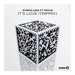 Starkillers Feat. Proud  Its Love (Trippin)