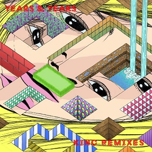 Years & Years  King (Remixes)