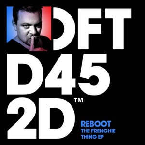 Reboot - The Frenchie  EP