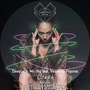 Deepjack & Mr.Nu feat. Veselina Popova  Crush