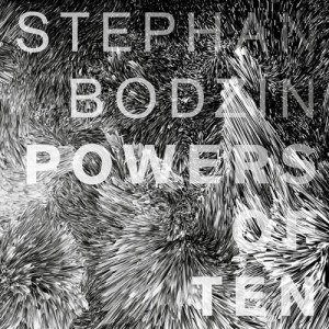 Stephan Bodzin  Powers of Ten