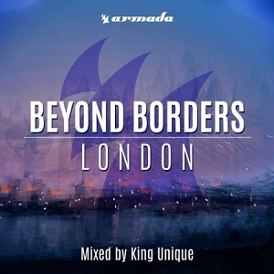 VA - Beyond Borders: London (Mixed by King Unique) 