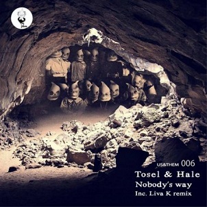 Tosel & Hale - Nobodys Way