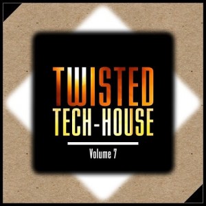 VA - Twisted Tech-House Vol.7