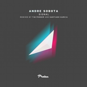 Andre Sobota - Signal (Tim Penner, Santiago Garcia Remixes)