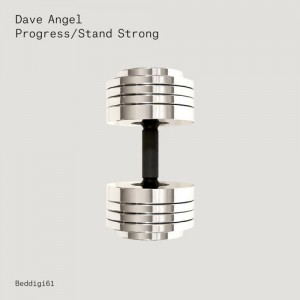 Dave Angel  Progress / Stand Strong