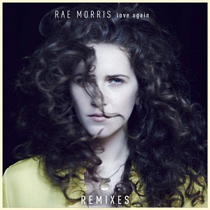 Rae Morris  Love Again (Remixes)