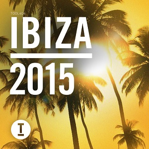 VA  Toolroom Ibiza 2015