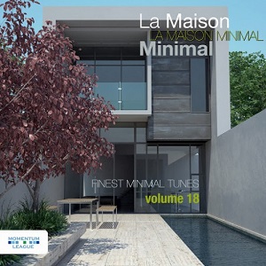 VA - La Maison Minimal Vol. 18 (2015)