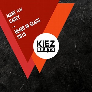 Mart Feat. Casey - Heart of Glass (Mart 2015 Edit)